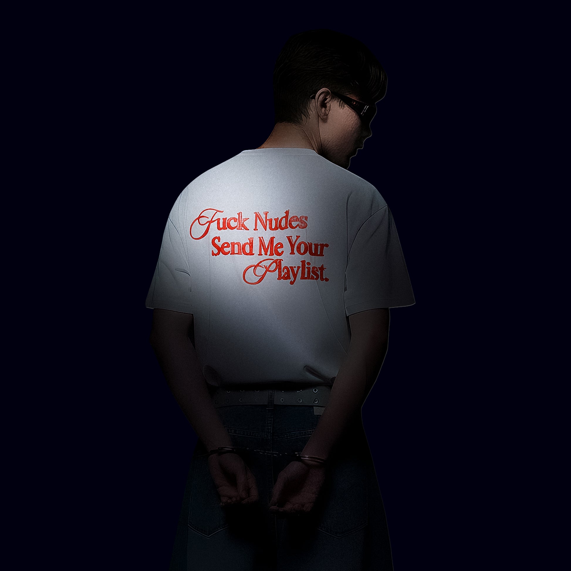 Fuck Nudes Send me Your Playlist.