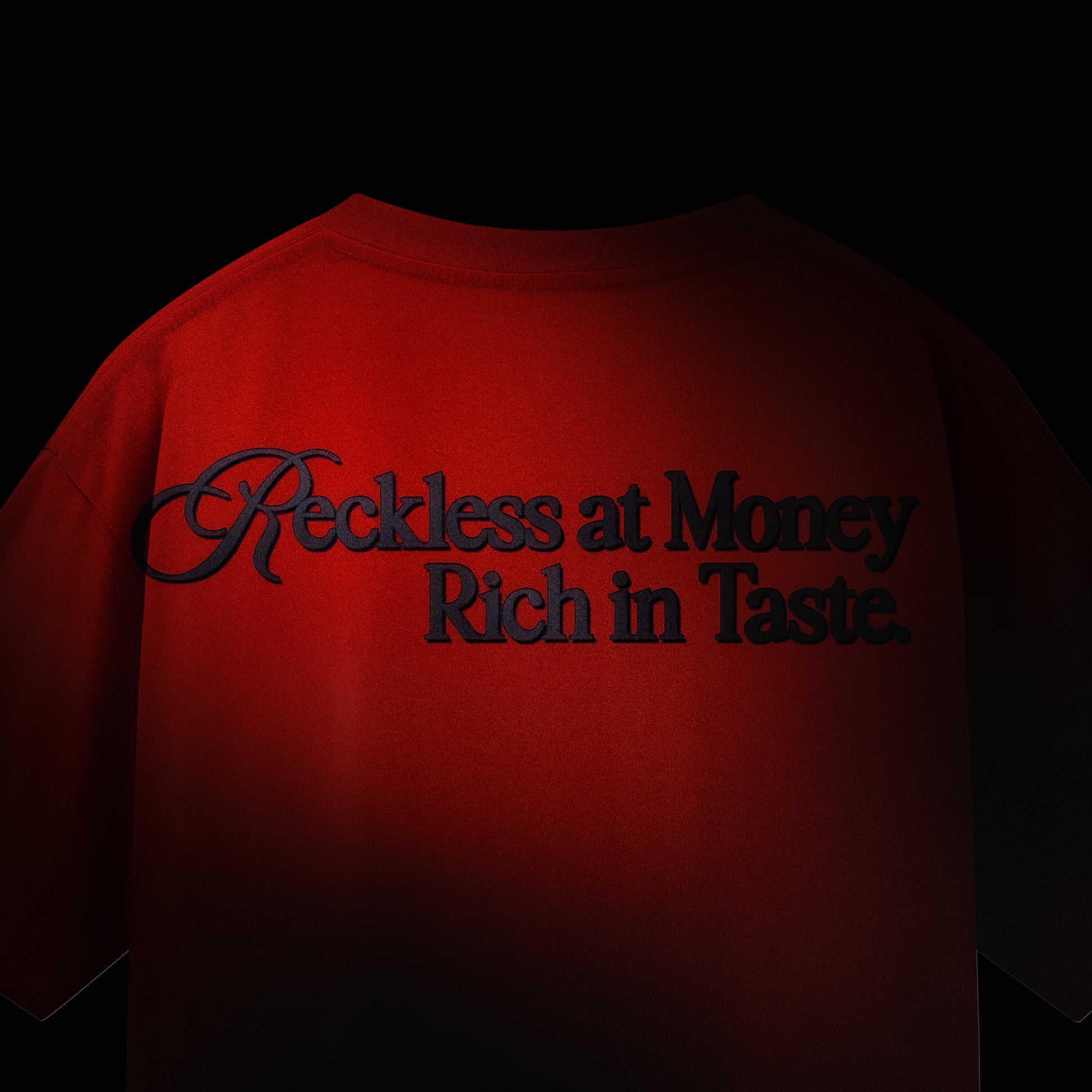 Reckless at Money Rich in Taste