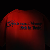 Reckless at Money Rich in Taste