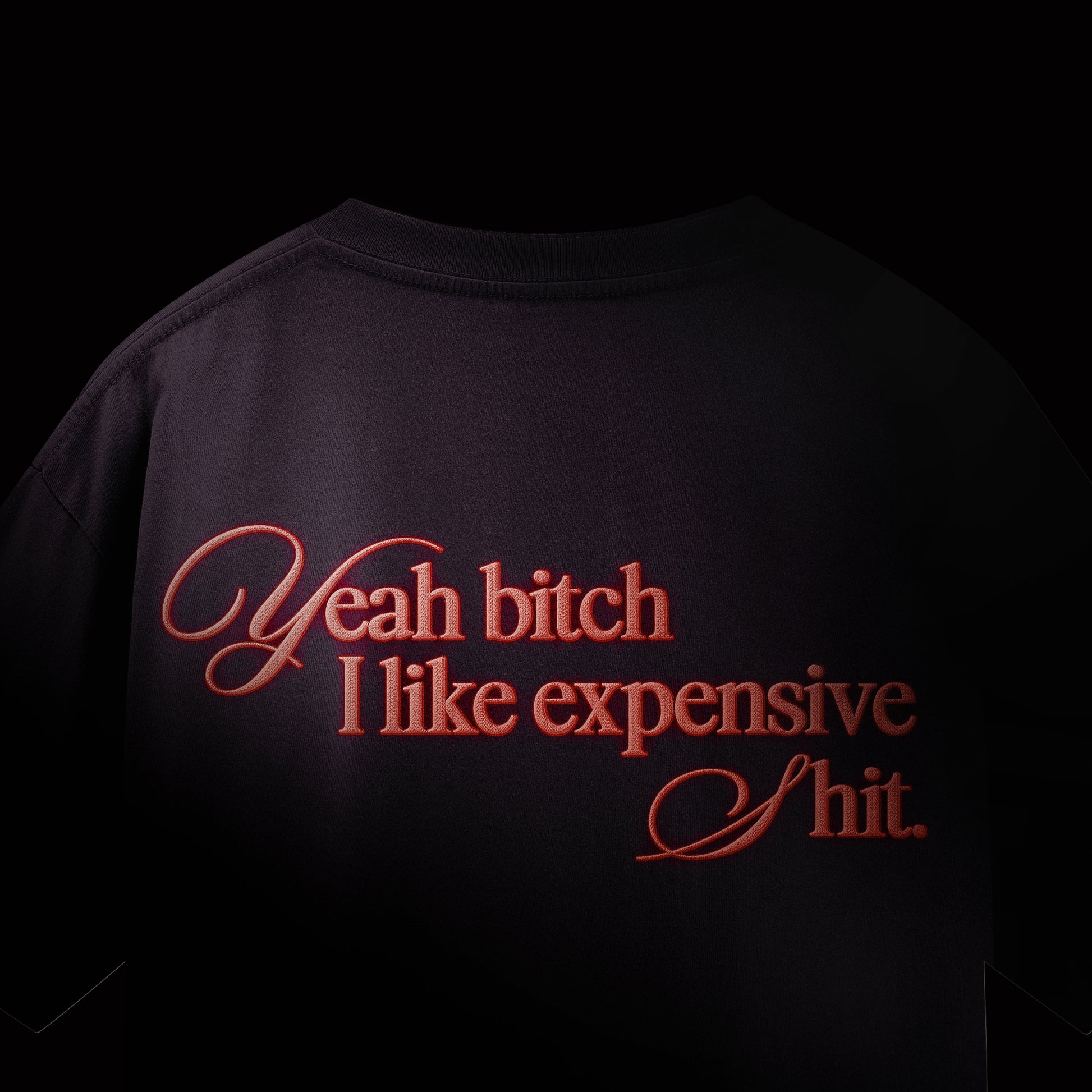 Yeah Bitch I Like Expensive Shit