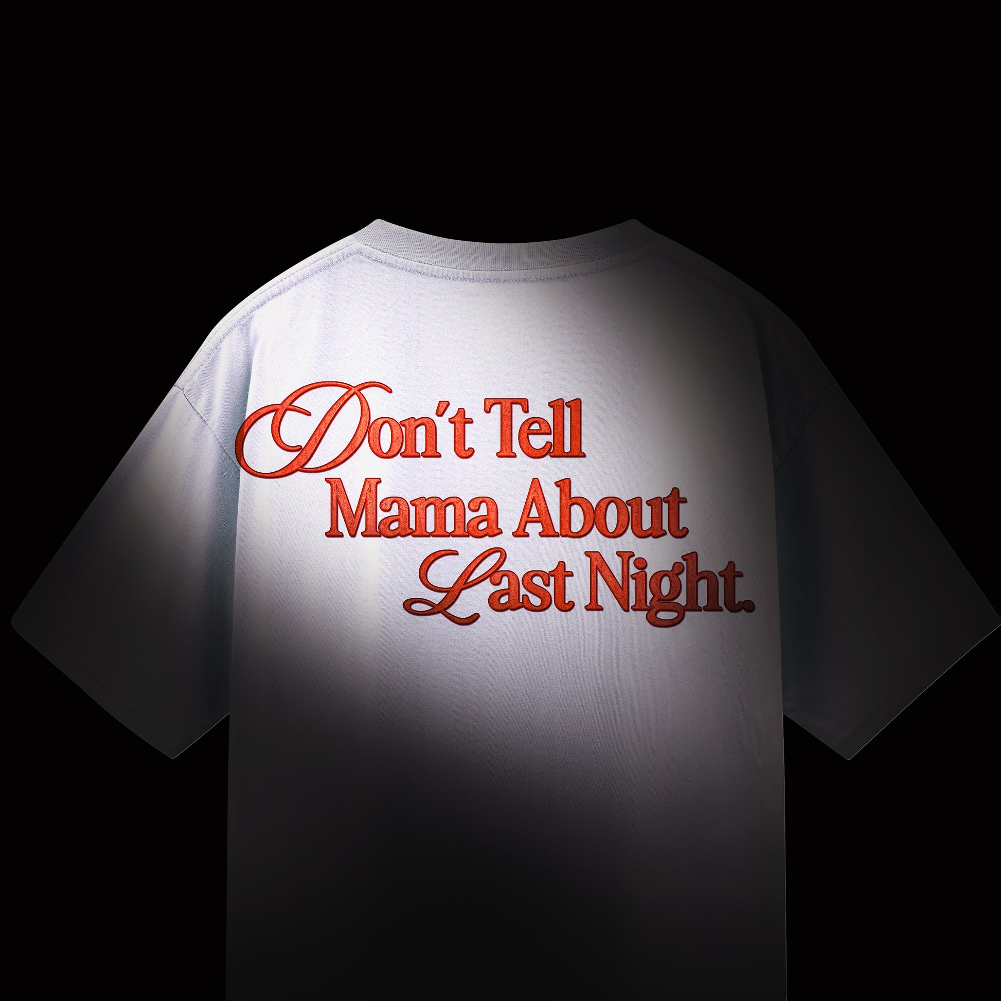 Dont Tell Mama About Last Night