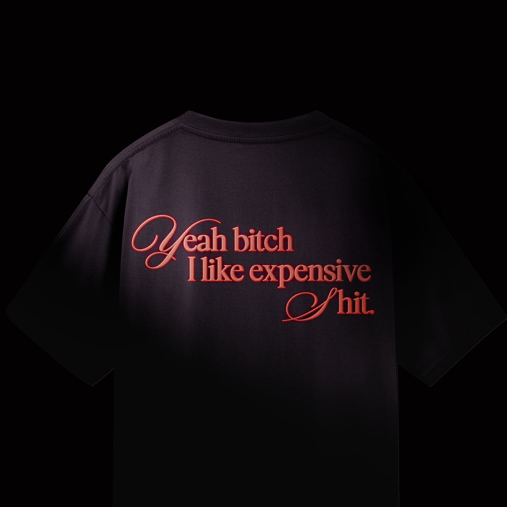 Yeah Bitch I Like Expensive Shit